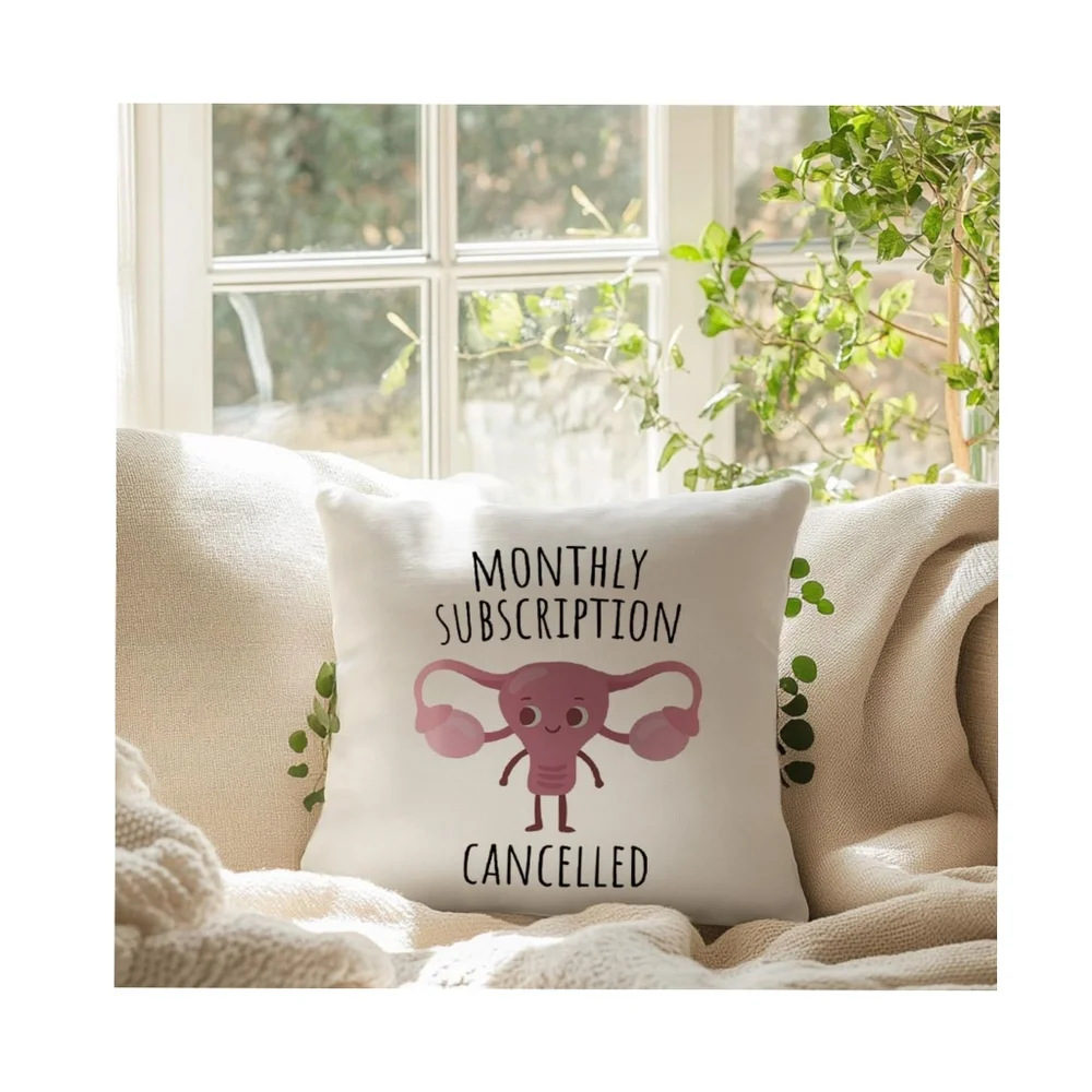 Funny 'Monthly Subscription Cancelled'. Hysterectomy Pillow Cover